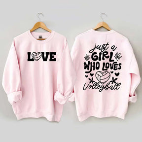 Just A Girl Who Loves Volleyball Sweatshirt