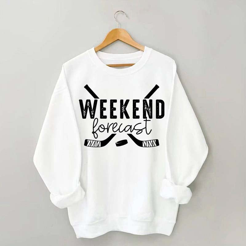 Weekend Forecast Hockey Sweatshirt