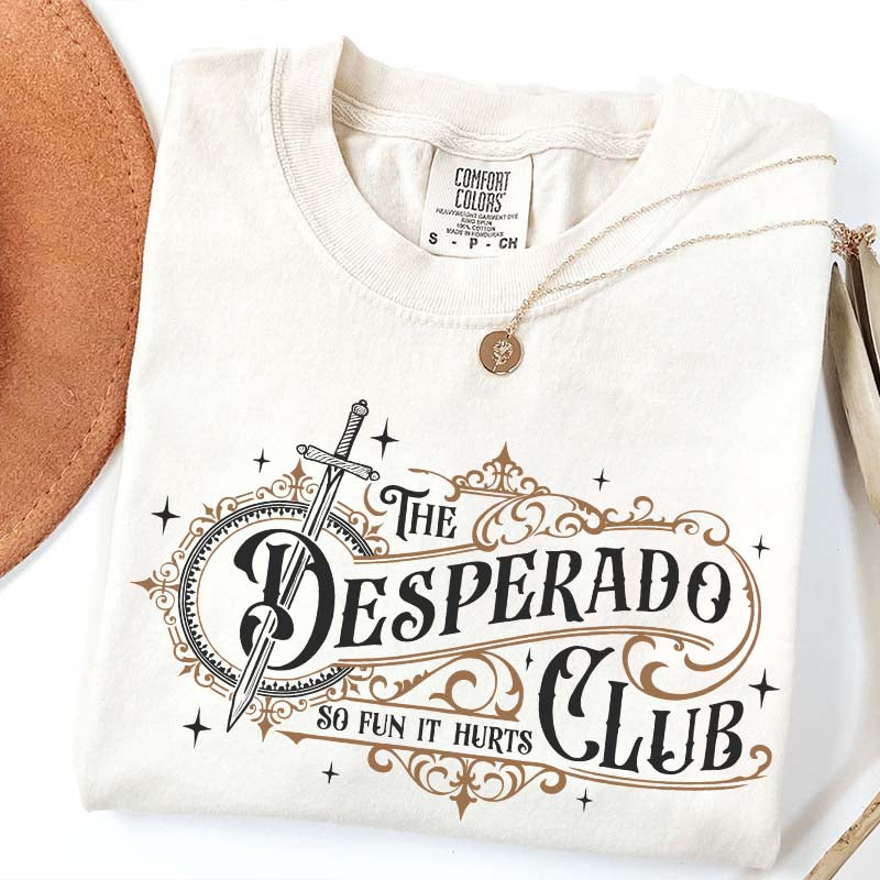 The Desperado Club Booktok T-Shirt