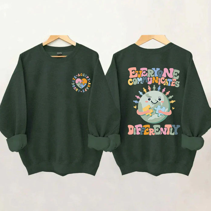 Everyone Communicates Differently Sweatshirt