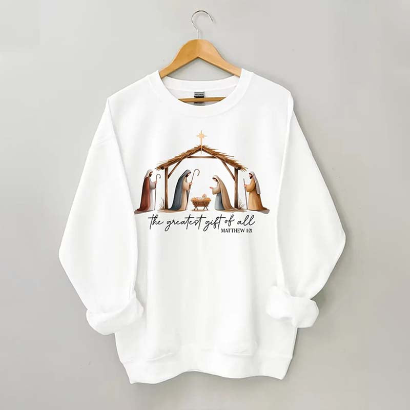 The Greatest Gift Of All Sweatshirt