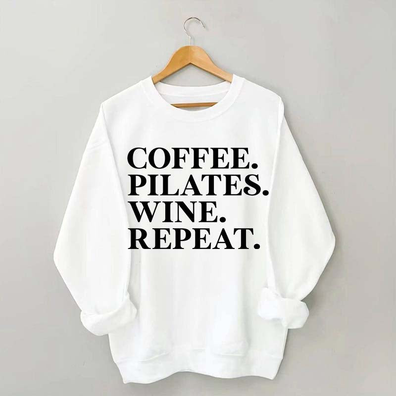 Coffee Pilates Wine Repeat Sweatshirt