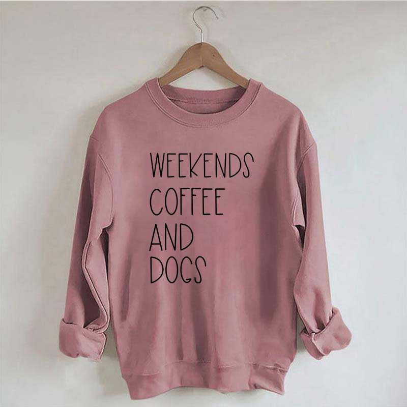Funny Weekends Coffee And Dogs Sweatshirt