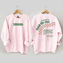 Finish the Race Acts 20:24 Bible Verse Sweatshirt