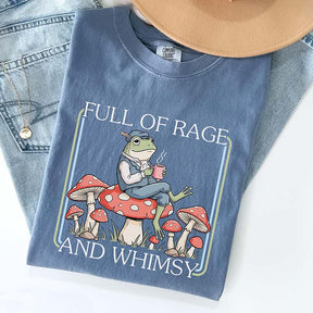 Full Of Rage and Whimsy' T-Shirt