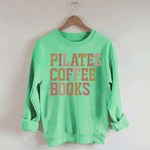 Pilates Coffee Books Sweatshirt