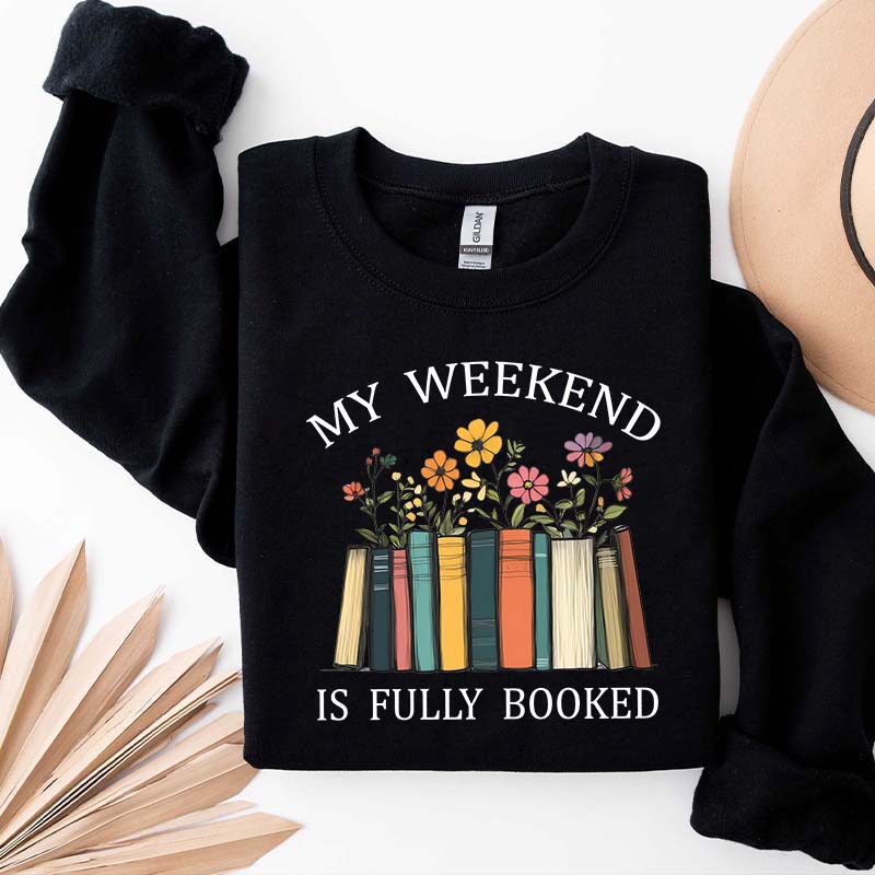 My Weekend is Fully Booked Comfort Colors Sweatshirt