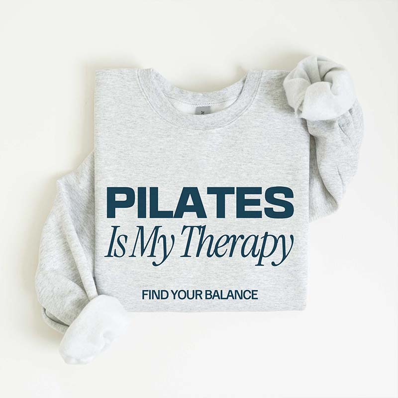 Pilates Is My Therapy Sporty Aesthetic Sweatshirt