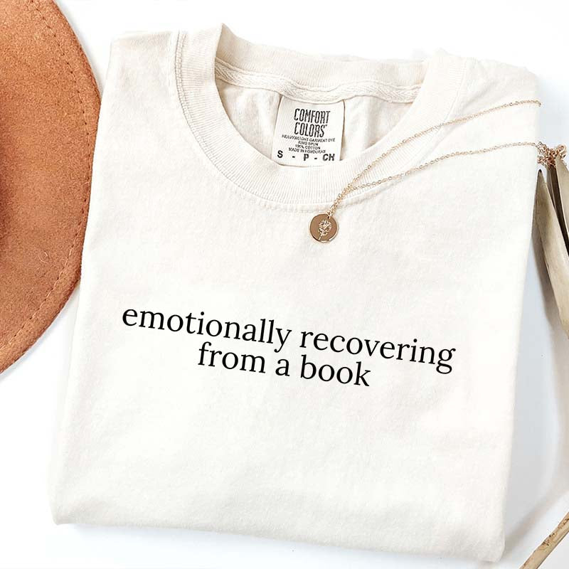 Emotionally Recovering From a Book T-Shirt
