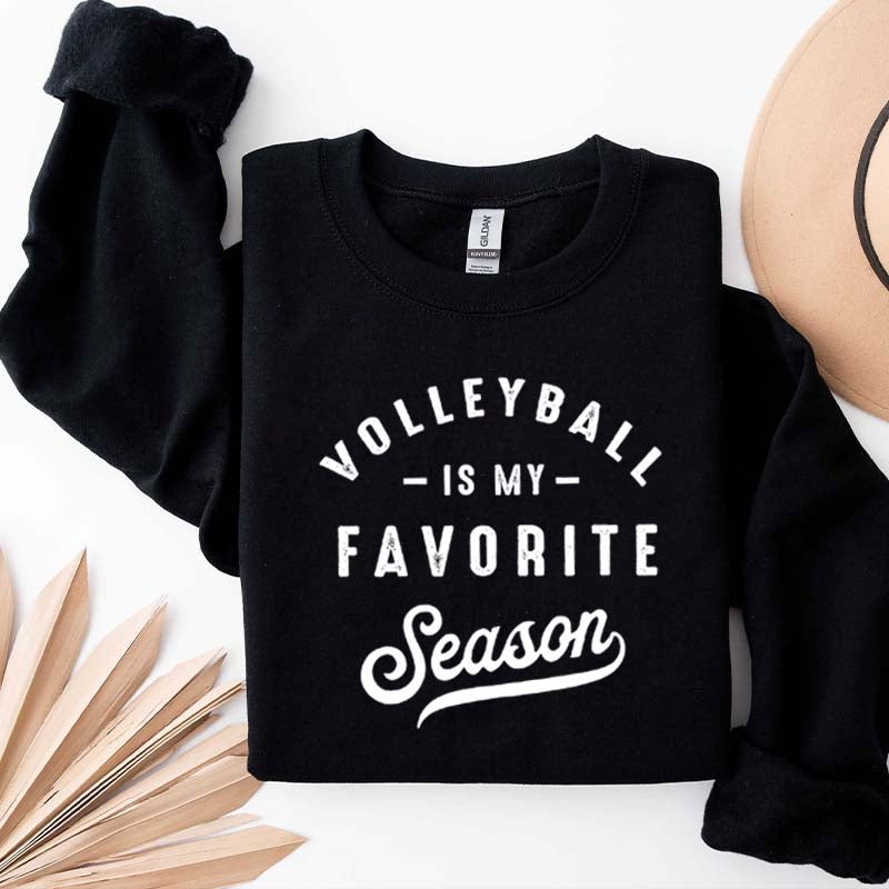 Volleyball Is My Favorite Season Team Spirit Sweatshirt