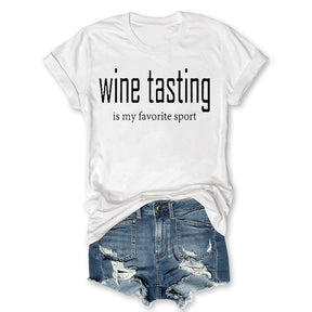 Wine Tasting Is My Favorite Sport T-shirt