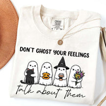 Don't Ghost Your Feelings T-Shirt