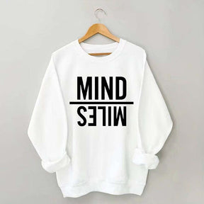 Mind Miles Sweatshirt