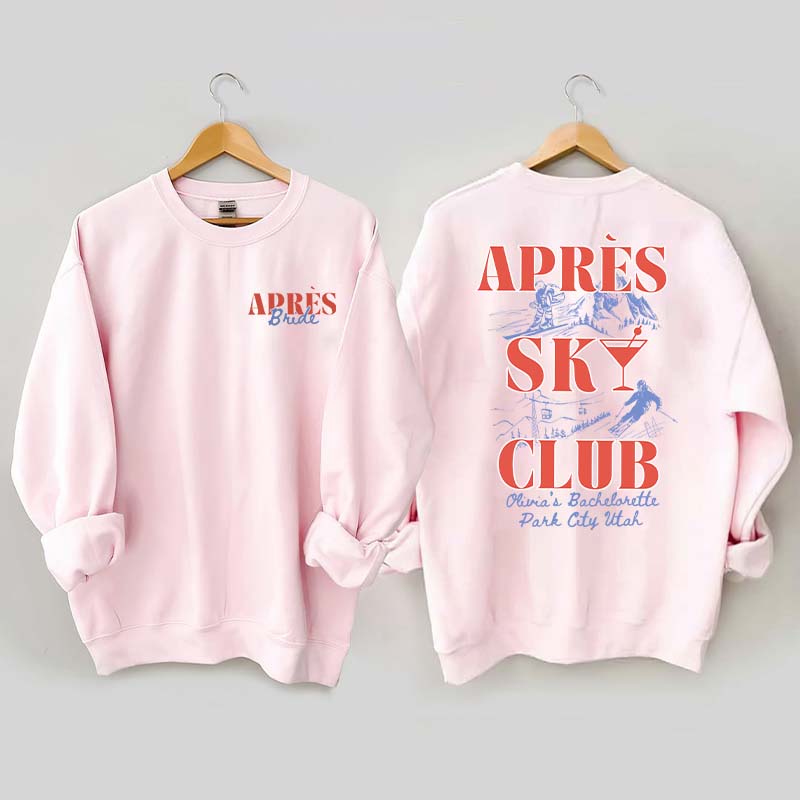 Custom Apres Ski Bachelorette Sweatshirt