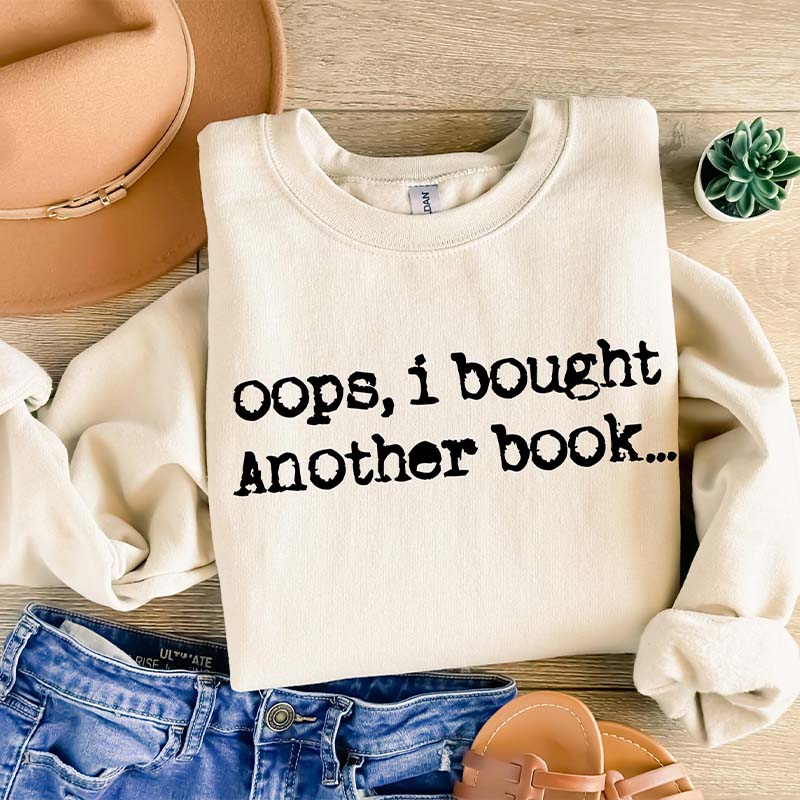 Cute Oops I Bought Another Book Sweatshirt
