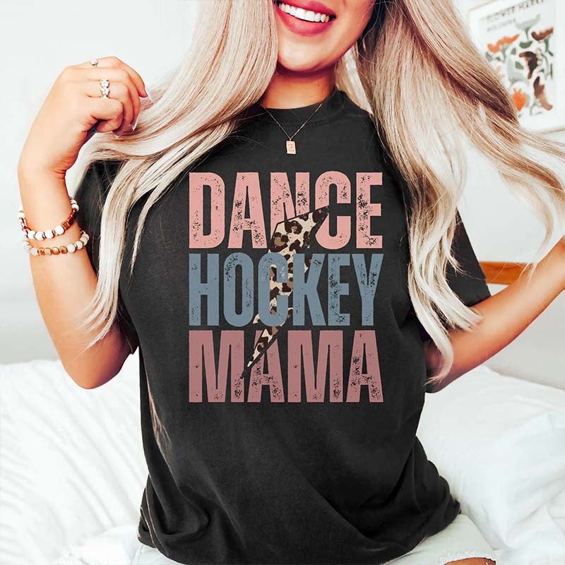 Dance and Hockey Mom T-Shirt