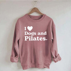 I Love Dogs And Pilates Sweatshirt