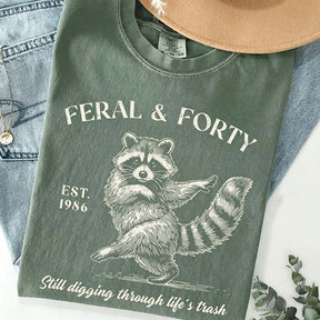 Feral & Forty Turning 40 Humor T-Shirt