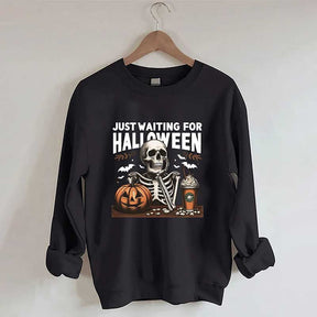 Just Waiting for Halloween Sweatshirt