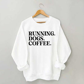 Running Dogs and Coffee Sweatshirt