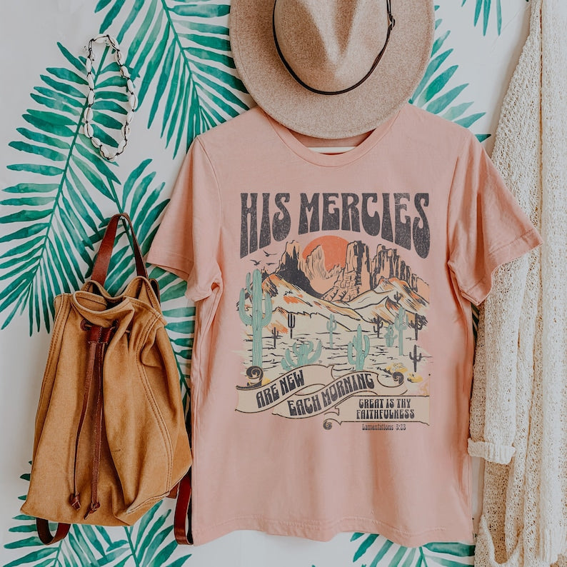 His Mercies Are New T-shirt