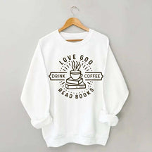 Love God Drink Coffee Read Books Sweatshirt