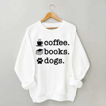 Coffee Books Dogs Sweatshirt