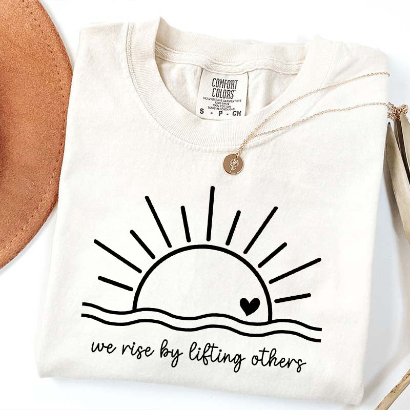 We Rise By Lifting Others Simple T-Shirt