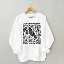 Vintage Crows Before Bros Support Your Local Murder Sweatshirt