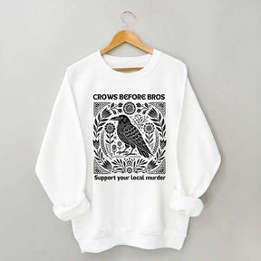 Vintage Crows Before Bros Support Your Local Murder Sweatshirt
