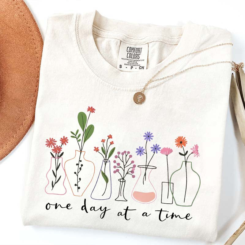 One Day At a Time Positive Quotes T-Shirt