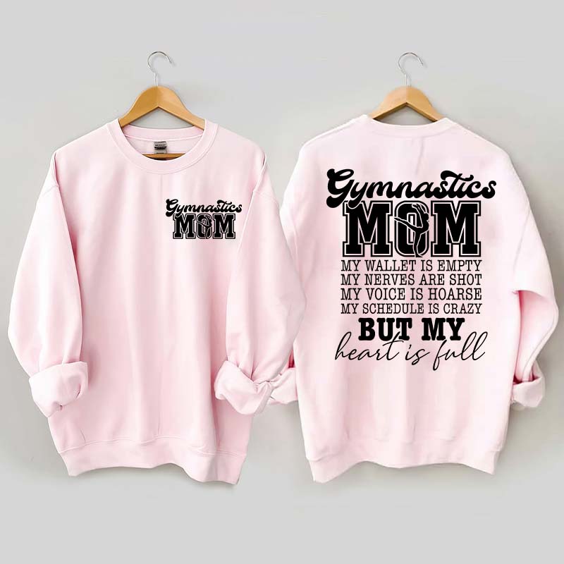 Gymnastics Mom My Wallet is Empty Sweatshirt