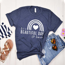 It's A Beautiful Day To Learn Teacher T-Shirt