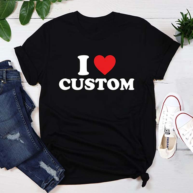 I Love Custom T-Shirt