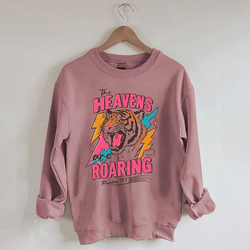 The Heavens Are Roaring Sweatshirt