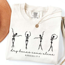 Dancing Skeleton Dry Bones Come Alive Faith T-Shirt