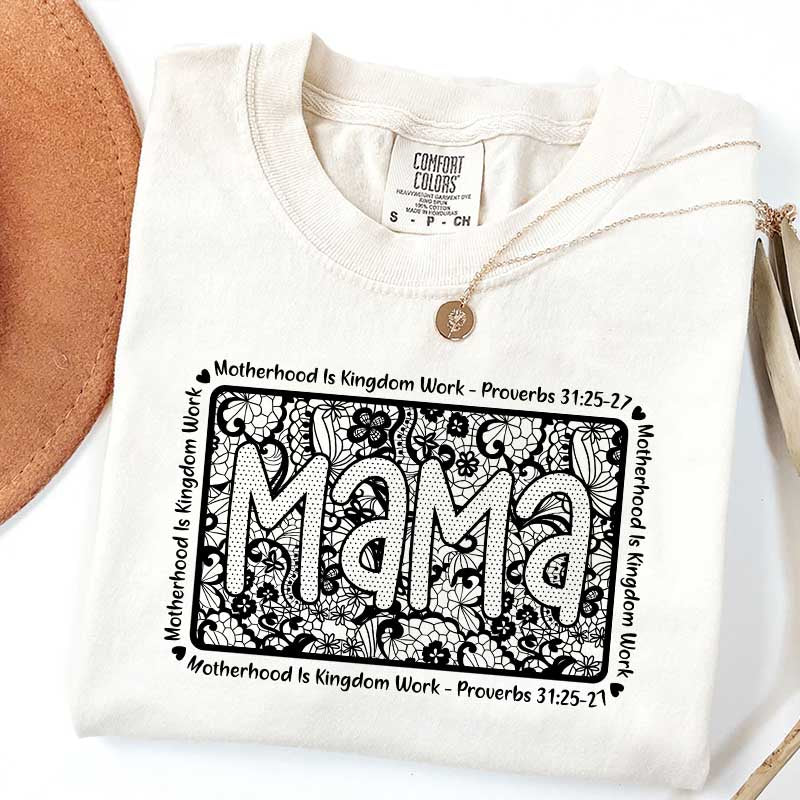 Motherhood Is Kingdom Work Religious Mama T-Shirt