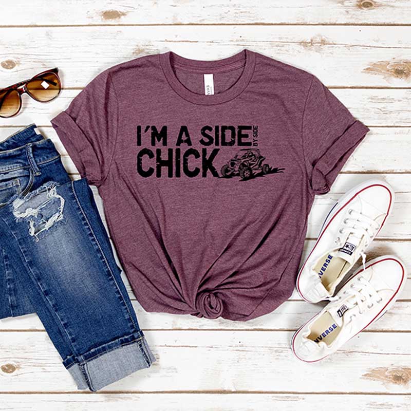 I'm A Side By Side Chick T-Shirt
