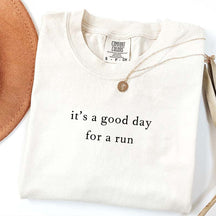 t's a Good Day for a Run Simple T-Shirt