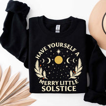 Have Yourself A Merry Little Solstice Sweatshirt