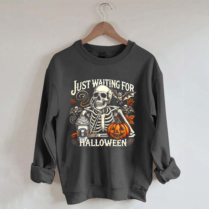 Just Waiting For Halloween Sweatshirt