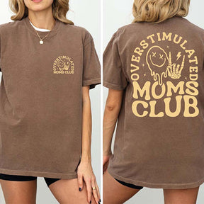Funny Overstimulated Moms Club T-Shirt
