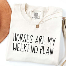Horses Are My Weekend Plan T-Shirt