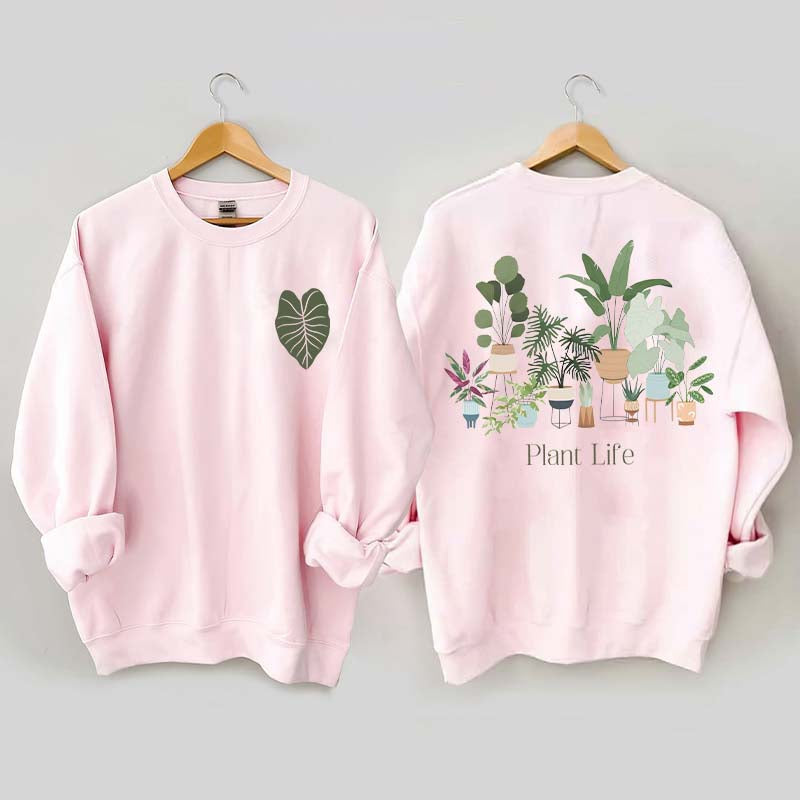 Plant Life Houseplant Lover Sweatshirt