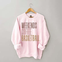 Weekends Coffee Basketball Sweatshirt