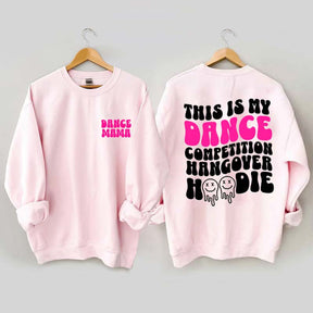 Dance Hangover Sweatshirt
