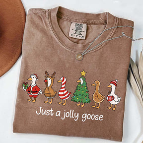 Christmas Goose Just A Jolly Goose T-Shirt