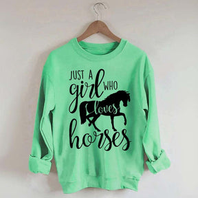 Just a Girl Who Loves Horses Farm Lover Sweatshirt