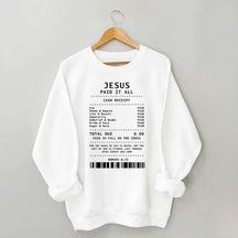 Jesus Paid It All Worship Sweatshirt