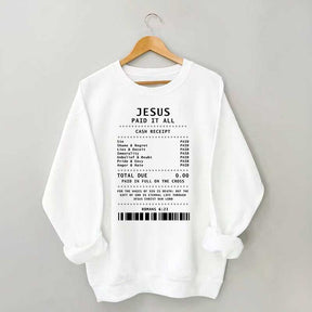 Jesus Paid It All Worship Sweatshirt